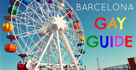 gays barcelona|Gay Barcelona Guide 